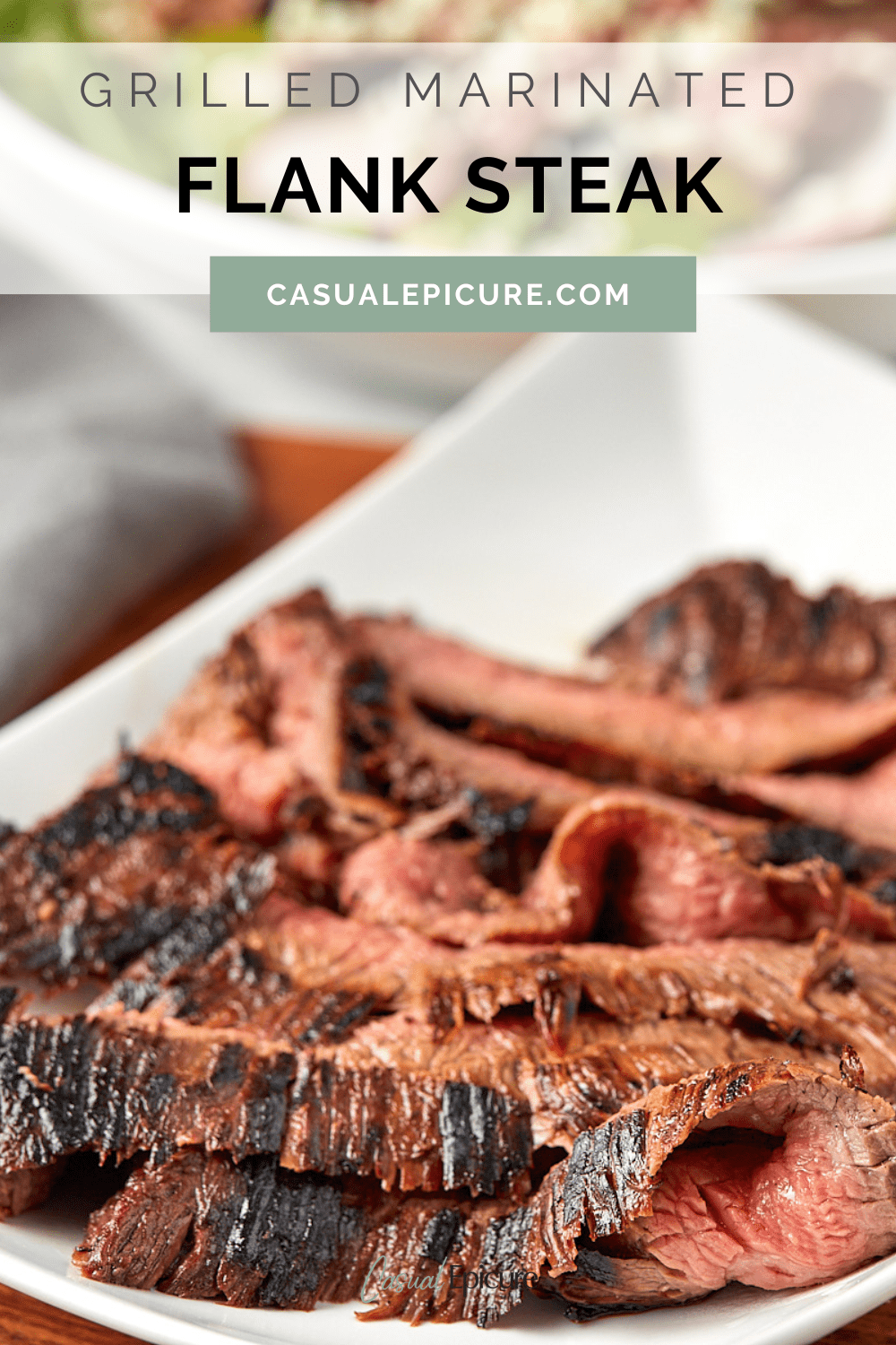 Grilled Marinated Flank Steak | Casual Epicure